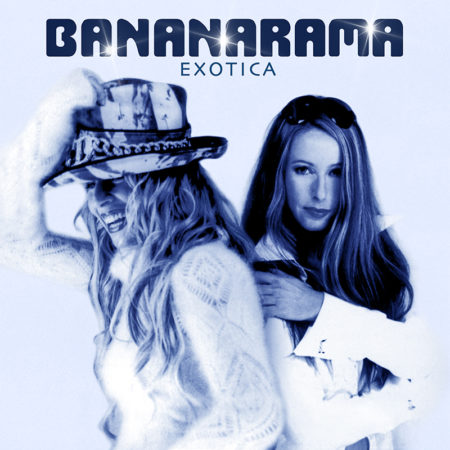 BANANARAMA – EXOTICA