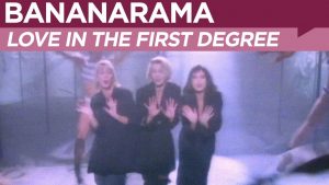 Bananarama - Love In The First Degree (OFFICIAL MUSIC VIDEO)